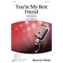 Shawnee Press You're My Best Friend SSA by Queen arranged by Paul Langford