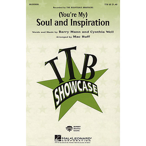 Hal Leonard (You're My) Soul and Inspiration TBB by The Righteous Brothers arranged by Mac Huff