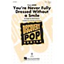Hal Leonard You're Never Fully Dressed Without a Smile 2-Part arranged by Mark Brymer