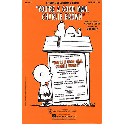 Hal Leonard You're a Good Man, Charlie Brown (Choral Selections) SATB arranged by Mac Huff