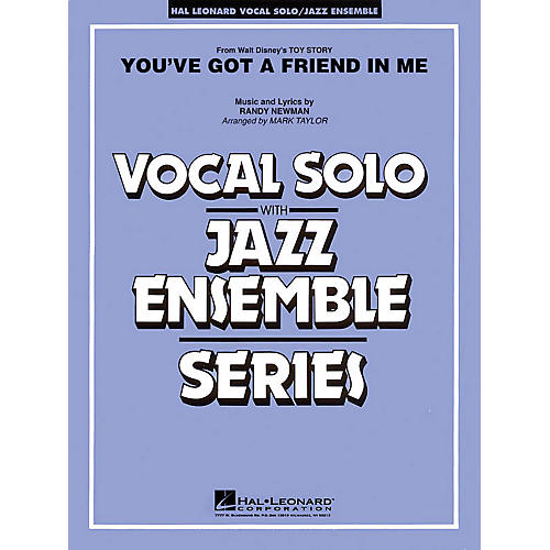 Hal Leonard You've Got a Friend in Me (Key: A-flat) Jazz Band Level 3-4 Composed by Randy Newman