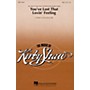 Hal Leonard You've Lost That Lovin' Feeling TBB by The Righteous Brothers arranged by Kirby Shaw