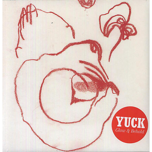 Yuck - Glow and Behold