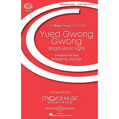 Boosey and Hawkes Yued Gwong Gwong (Bright Moon Light) (CME Beginning) SA composed by Lily Grant
