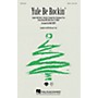 Hal Leonard Yule Be Rockin' (Medley) SAB Arranged by Mac Huff