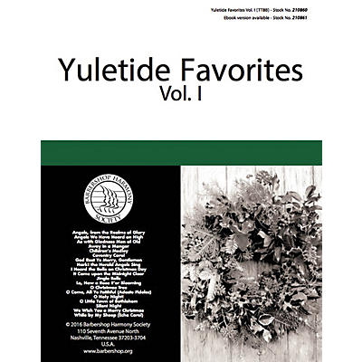 Barbershop Harmony Society Yuletide Favorites (Volume I) TTBB A Cappella arranged by Various