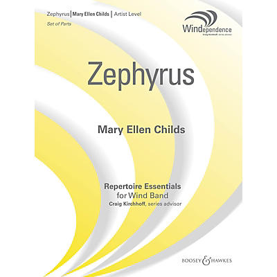 Boosey and Hawkes Zephyrus Concert Band Level 5 Composed by Mary Ellen Childs