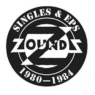 Zounds - Singles and EPs: 1980-1984