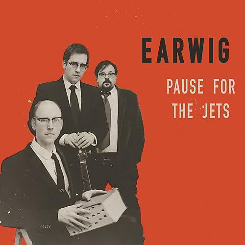 earwig - Pause For The Jets