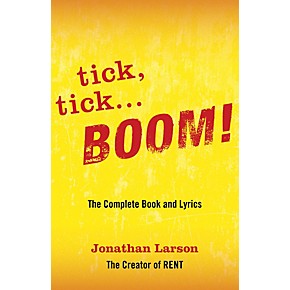 Applause Books Tick Tick Boom The Complete Book And