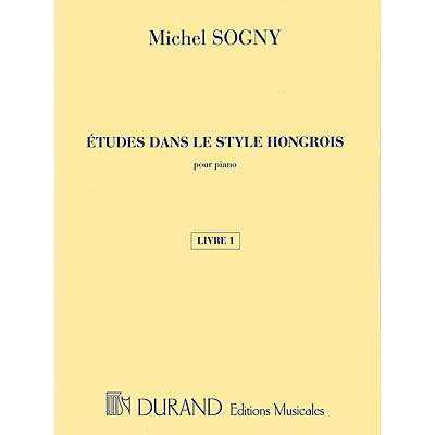 Editions Durand Études dans le style hongrois (Etudes in Hungarian Style) Editions Durand Softcover by Michel Sogny
